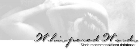 Whispered Words [ Slash recommendations database ]